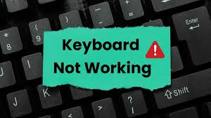Keyboard Not Working